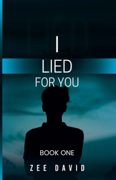 I Lied For You - Book #1 of the Brie Owen Mystery