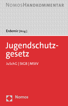 Hardcover Jugendschutzgesetz: Juschg U StGB U Mstv. Handkommentar [German] Book