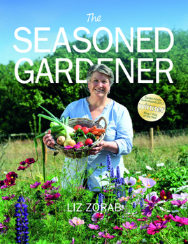 Paperback The Seasoned Gardener: Exploring the Rhythm of the Gardening Year Book