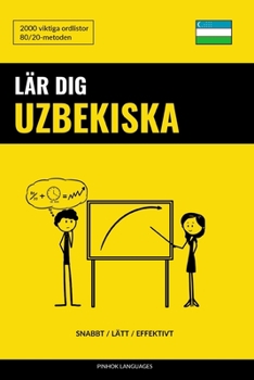 Paperback Lär dig Uzbekiska - Snabbt / Lätt / Effektivt: 2000 viktiga ordlistor [Swedish] Book