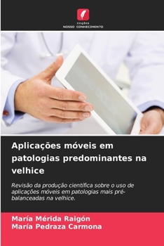 Paperback Aplicações móveis em patologias predominantes na velhice [Portuguese] Book