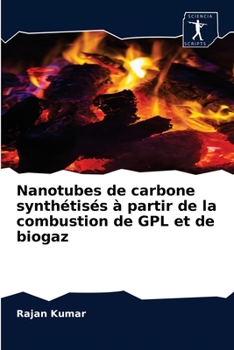 Paperback Nanotubes de carbone synthétisés à partir de la combustion de GPL et de biogaz [French] Book