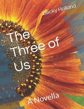 Paperback The Three of Us: A Novella Book