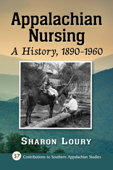 Paperback Appalachian Nursing: A History, 1890-1960 Book