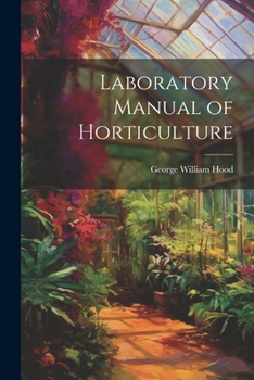 Paperback Laboratory Manual of Horticulture Book