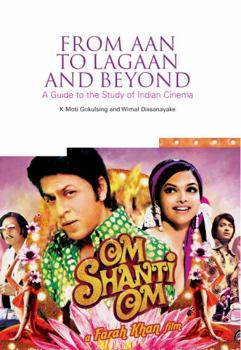 Paperback From Aan to Lagaan and Beyond: A Guide to the Study of Indian Cinema Book