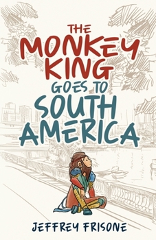 Paperback The Monkey King Goes to South America Book