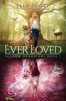 Paperback Ever Loved: Shadow Guardians Series Book