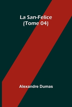 Paperback La San-Felice (Tome 04) [French] Book