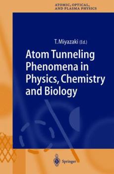 Paperback Atom Tunneling Phenomena in Physics, Chemistry and Biology Book