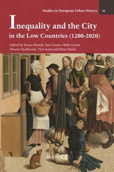 Hardcover Inequality and the City in the Low Countries (1200-2020) Book