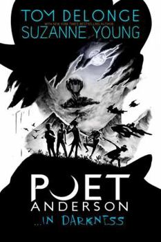 Poet Anderson ...In Darkness - Book #2 of the Poet Anderson