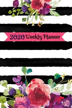2020 Weekly Planner: Jan-Dec Daily Weekly Monthly Calendar Schedule Organizer W/ To Do  List, Notes & Journal Pages (Floral Pinstripes)