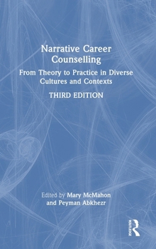 Hardcover Narrative Career Counselling: From Theory to Practice in Diverse Cultures and Contexts Book