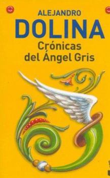 Paperback Cronicas del Angel Gris (Spanish Edition) [Spanish] Book