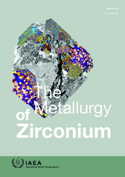 Paperback The Metallurgy of Zirconium Book