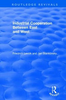 Industrial Cooperation Between East and West