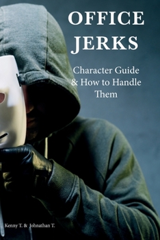 Paperback Office Jerks: Character Guide and How to Handle Them Book