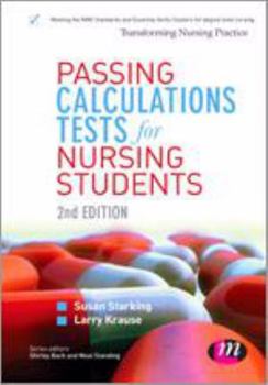 Hardcover Passing Calculations Tests for Nursing Students (Transforming Nursing Practice Series) Book