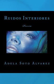 Paperback Ruidos Interiores: Poesia [Spanish] Book