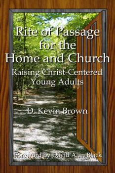 Paperback Rite of Passage for the Home and Church Book