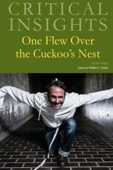 Critical Insights: One Flew Over the Cuckoo's Nest