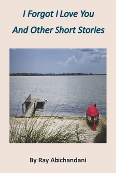 Paperback I Forgot I Love You and Other Short Stories Book