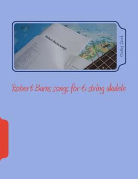 Paperback Robert Burns songs for 6 string ukulele Book
