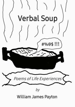 Paperback Verbal Soup: Poems of Life Experiences Book