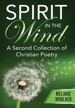Hardcover Spirit In the Wind: A Second Collection of Christian Poetry Book