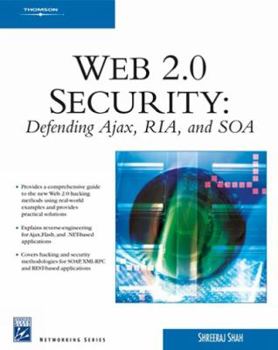 Paperback Web 2.0 Security: Defending Ajax, RIA, and SOA [With CDROM] Book