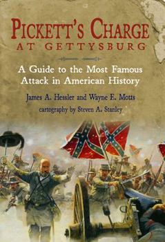 Hardcover Pickett's Charge at Gettysburg: A Guide to the Most Famous Attack in American History Book