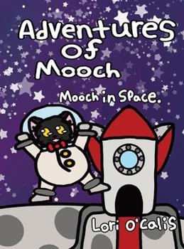 Hardcover Adventures Of Mooch: Mooch In Space Book