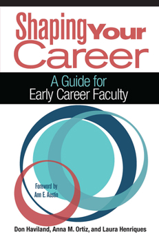 Paperback Shaping Your Career: A Guide for Early Career Faculty Book