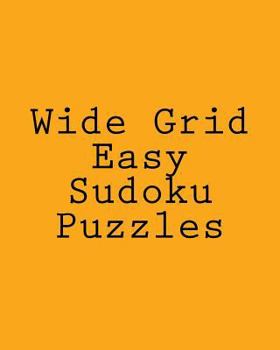 Paperback Wide Grid Easy Sudoku Puzzles: Challenging, Large Print Puzzles [Large Print] Book