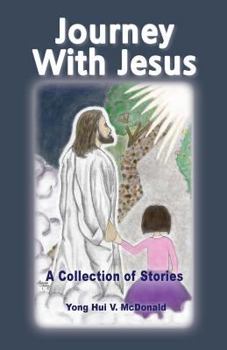 Paperback Journey With Jesus: A Collection of Stories Book