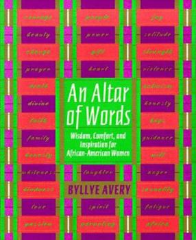 Hardcover An Altar of Words: Wisdom to Comfort and Inspire African-American Women Book
