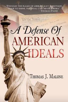 Paperback A Defense Of American Ideals Book