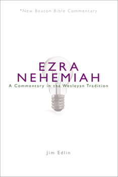 Paperback Nbbc, Ezra/Nehemiah: A Commentary in the Wesleyan Tradition Book