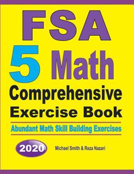 Paperback FSA 5 Math Comprehensive Exercise Book: Abundant Math Skill Building Exercises Book