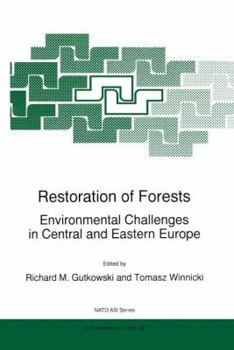 Hardcover Restoration of Forests: Environmental Challenges in Central and Eastern Europe Book