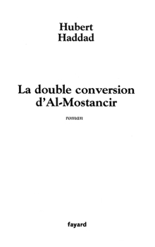 Paperback La double conversion d'Al-Mostancir [French] Book