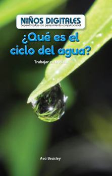 Library Binding ¿Qué Es El Ciclo del Agua?: Trabajar En Bucles (What's the Water Cycle?: Working in a Loop) [Spanish] Book