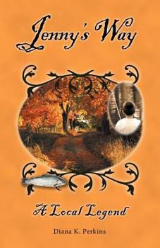Paperback Jenny's Way: A Local Legend (Shetucket River Mill town Series) Book