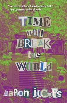 Paperback Time Will Break the World Book
