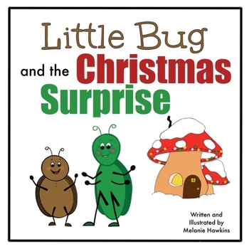 Little Bug : And the Christmas Surprise