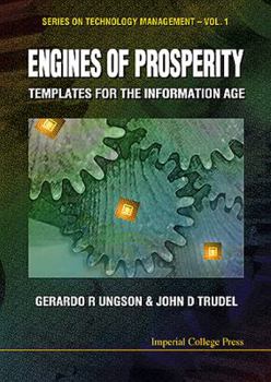 Hardcover Engines of Prosperity: Templates for the Information Age Book