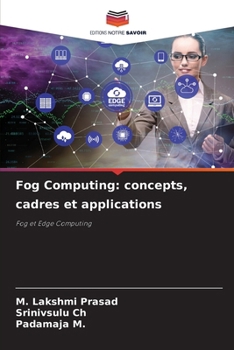 Paperback Fog Computing: concepts, cadres et applications [French] Book