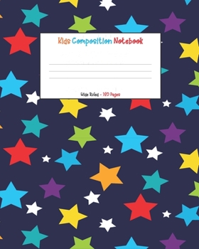 Kids Composition Notebook: Space Stars Theme Wide Ruled Blank Lined Journal For Children, School and Home Writing Paper Notepad, Cute Essay Diary for Teens (Kids Writing Notebook)