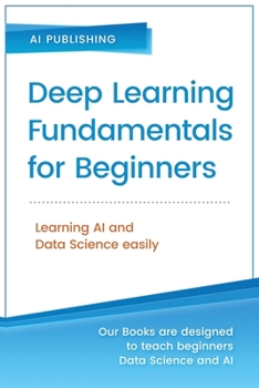 Paperback Deep Learning Fundamentals for Beginners Book